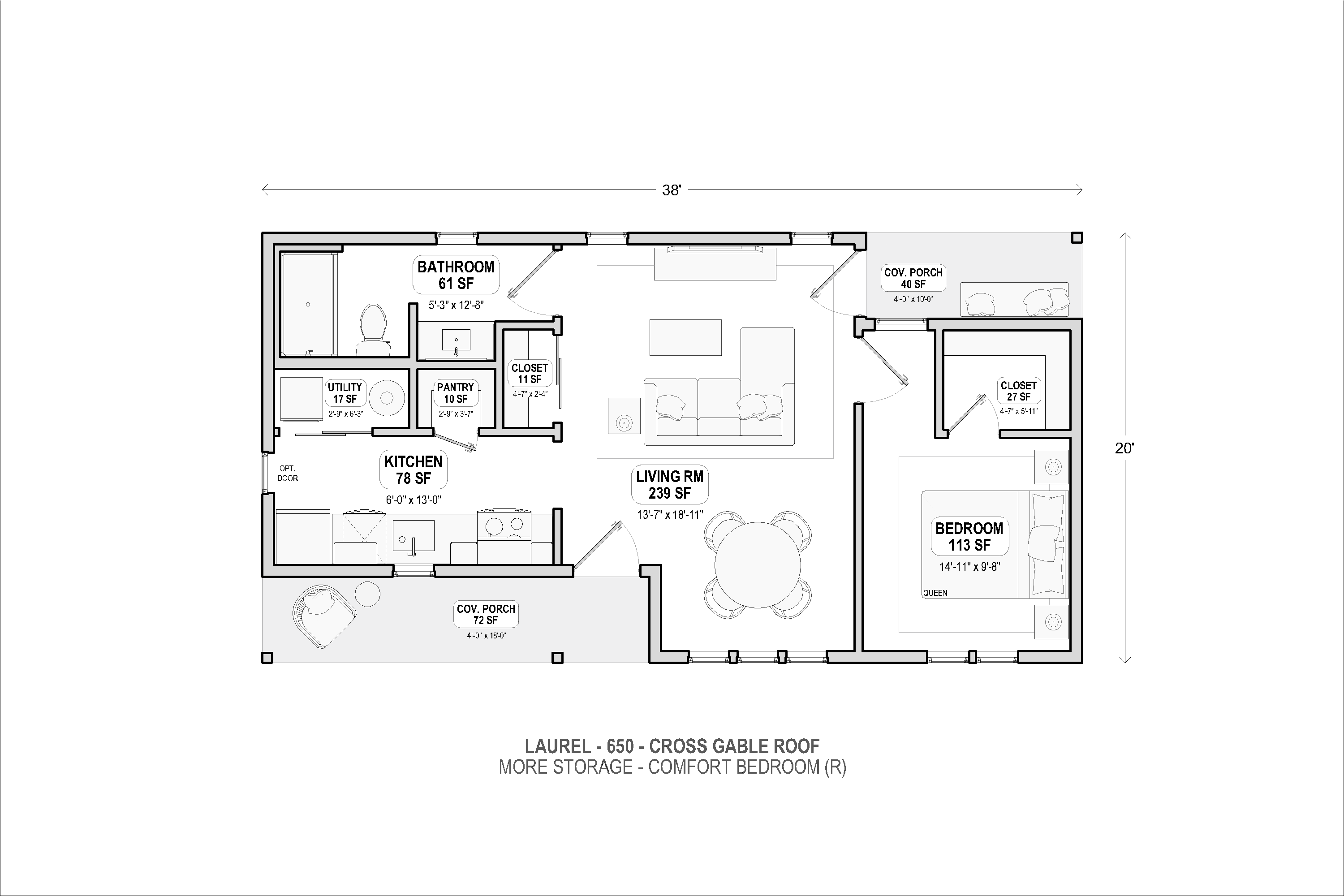 Laurel 650 cross gable more storage floor plan